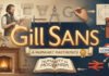 Gill Sans: Eric Gill’s Humanist Masterpiece Gill Sans: Eric Gill's Humanist Masterpiece