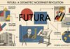 Futura – Geometric Modernism Revolution Futura - Geometric Modernism Revolution