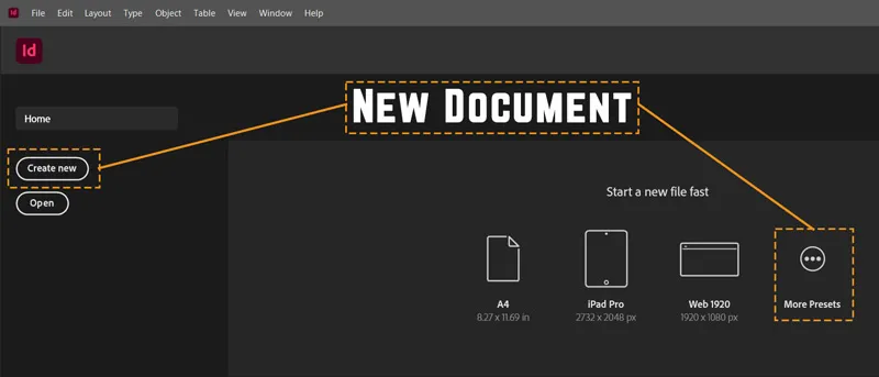 Create a Document in InDesign 3 Create new and More Presets to open New Document dialog box in InDesign