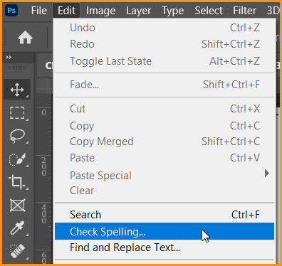 Check Spelling under edit menu in photoshop