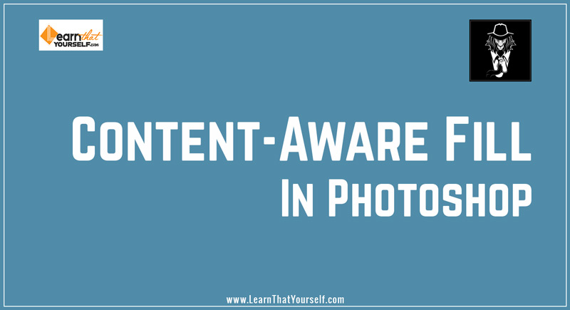 Content-Aware Fill in Photoshop
