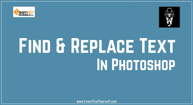 Find and Replace Text in Photoshop Find and Replace text in photoshop