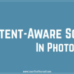 Content-Aware-Scale-in-photoshop-blog-cover-image