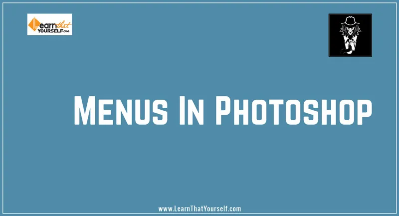 Menus-in-photoshop-blog-cover-image Menus in Photoshop
