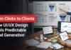 From Clicks to Clients: How UI/UX Design Fuels Predictable Lead Generation From Clicks to Clients: How UI/UX Design Fuels Predictable Lead Generation